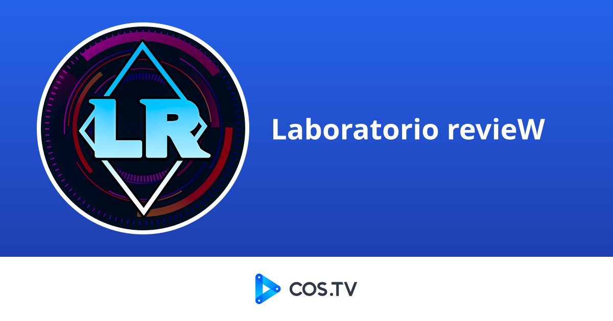 Cos Labos Laboratorio revieW - COS.TV Creator