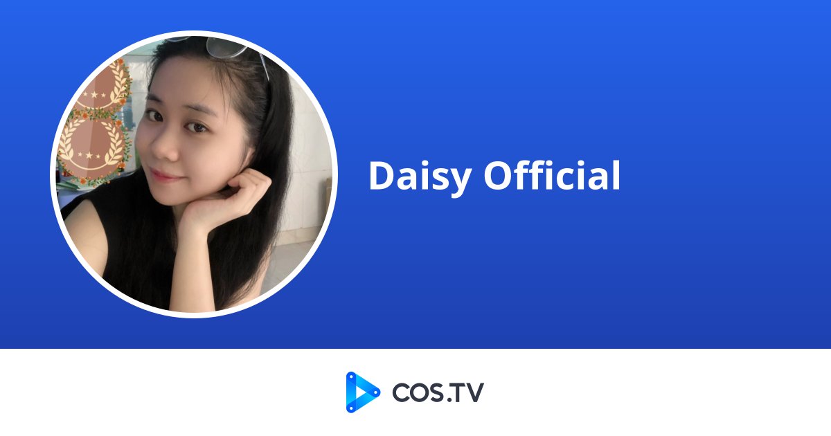 Daisy Os Daisy Official - COS.TV Creator